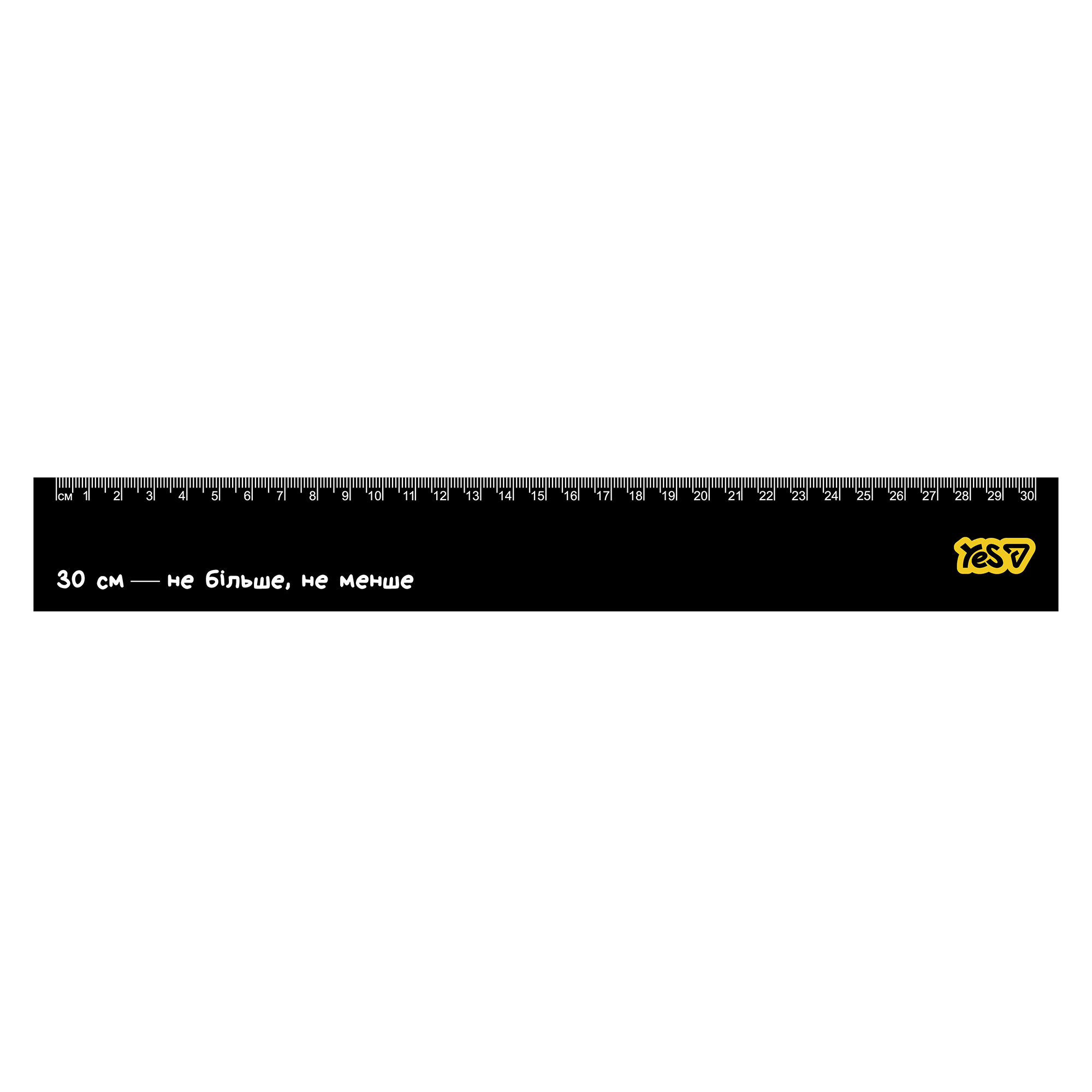 Ruler 30 cm "YES" /370766/ "Don't make it difficult!" (1/20/500)